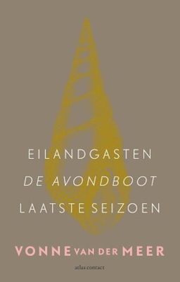 Eilandgasten; De avondboot; Laatste seizoen - Vonne van der Meer - ebook