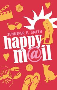 Happy mail - Jennifer E. Smith - ebook