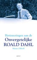 Herinneringen aan de onvergetelijke Roald Dahl - Maran Olthoff - ebook