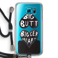 Big butt bigger heart: Samsung Galaxy S6 Transparant Hoesje met koord