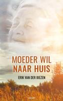 Moeder wil naar huis (Paperback)