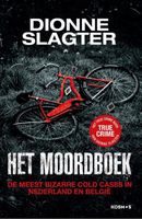 Het Moordboek: De meest bizarre cold cases in Nederland - Dionne Slagter - ebook