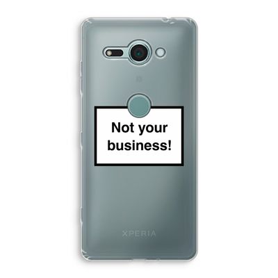 Not your business: Sony Xperia XZ2 Compact Transparant Hoesje
