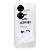 No Girls Allowed Unless: Huawei P50 Transparant Hoesje