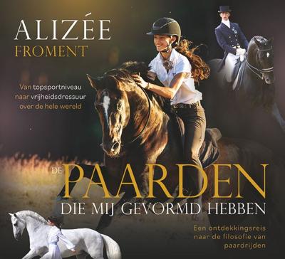 De paarden die mij gevormd hebben (Hardback)