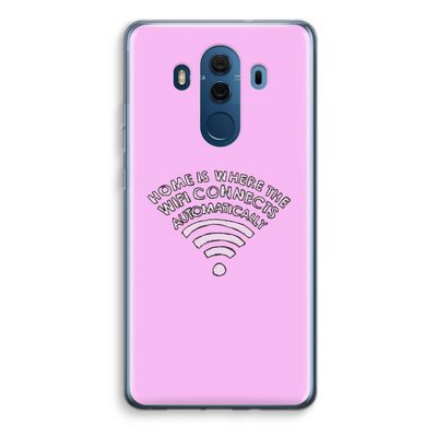 Home Is Where The Wifi Is: Huawei Mate 10 Pro Transparant Hoesje
