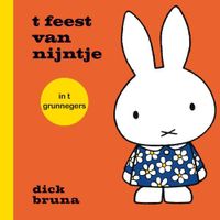 T Feest Van Nijntje In T Grunnegers - Dick Bruna - Hardcover (9789056155803) - thumbnail