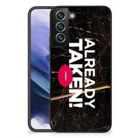 Samsung Galaxy S22 Plus | Telefoon Hoesje | met tekst Already Taken Black