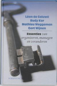 Essenties van organiseren, managen en veranderen (Hardback)