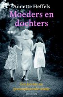 Moeders en dochters - Annette Heffels - ebook