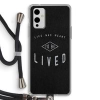 To be lived: OnePlus 9 Transparant Hoesje met koord