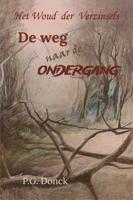 De weg naar de ondergang - P.G. Donck - ebook