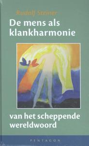 De mens als klankharmonie van het scheppende wereldwoord (Hardback)