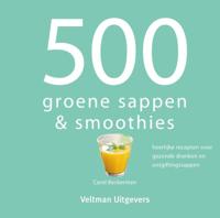 500 groene sappen & smoothies (Hardback)