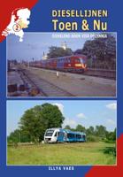 Diesellijnen Toen & Nu - deel 2 (Hardback)