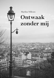 Ontwaak zonder mij (Paperback)