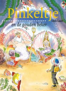 Pinkeltje en de gouden beker - Dick Laan - ebook