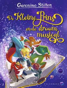 De Kleine Prins en de droommusical (100) (Hardback)