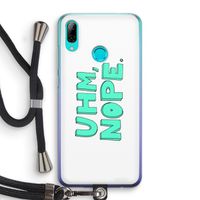 UHM, NOPE.: Huawei P Smart (2019) Transparant Hoesje met koord
