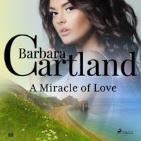 A Miracle of Love (Barbara Cartland's Pink Collection 88) - thumbnail