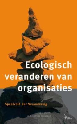 Ecologisch veranderen van organisaties (Paperback)