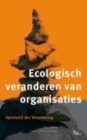 Ecologisch veranderen van organisaties (Paperback)