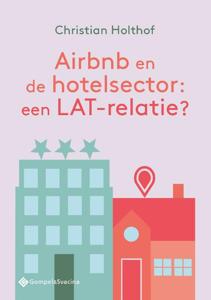 Airbnb en de hotelsector: een LAT-relatie? (Paperback)