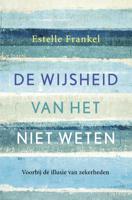 De wijsheid van het niet weten (Paperback)