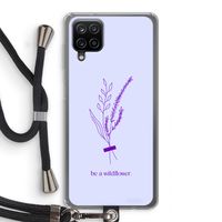 Be a wildflower: Samsung Galaxy A12 Transparant Hoesje met koord