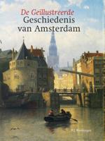 Geïllustreerde geschiedenis van Amsterdam (Hardback)