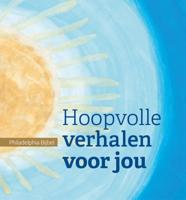 Hoopvolle verhalen voor jou - Philadelphia Bijbel (Hardback)