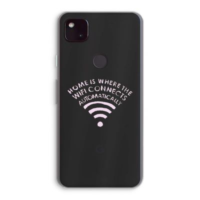 Home Is Where The Wifi Is: Google Pixel 4a 5G Transparant Hoesje