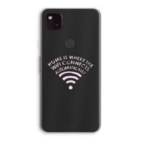 Home Is Where The Wifi Is: Google Pixel 4a 5G Transparant Hoesje