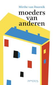 Moeders van anderen - Mirthe van Doornik - ebook