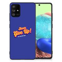 Samsung Galaxy A71 | Telefoon Hoesje | met tekst Never Give Up