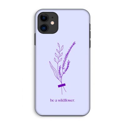 Be a wildflower: iPhone 11 Tough Case