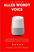Alles wordt voice - Joey Scheufler - ebook