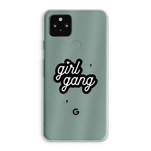 Girl Gang: Google Pixel 5a 5G Transparant Hoesje