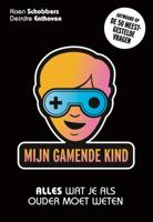 Mijn gamende kind (Paperback)