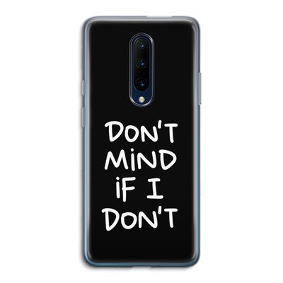 Don't Mind: OnePlus 7 Pro Transparant Hoesje