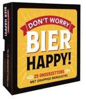 Don&apos;t worry BIER happy! (Kaartspellen)