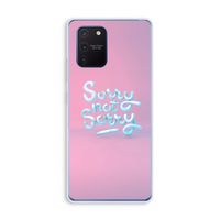 Sorry not sorry: Samsung Galaxy Note 10 Lite Transparant Hoesje