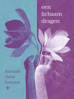 een lichaam dragen (Paperback)