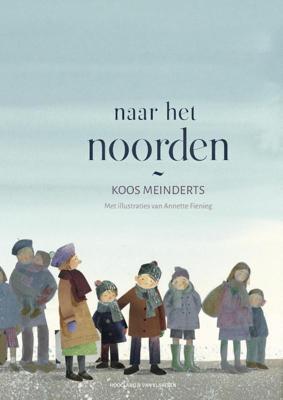 Naar het noorden (Hardback)