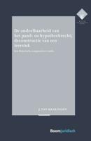 De ondeelbaarheid van het pand- en hypotheekrecht; deconstructie van een leerstuk (Paperback)