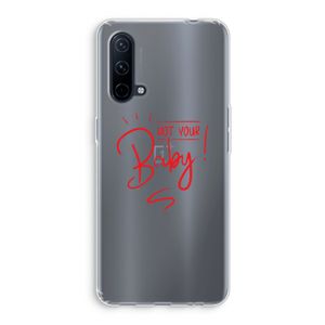 Not Your Baby: OnePlus Nord CE 5G Transparant Hoesje