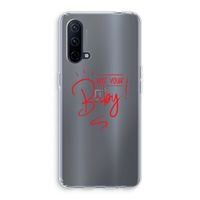 Not Your Baby: OnePlus Nord CE 5G Transparant Hoesje