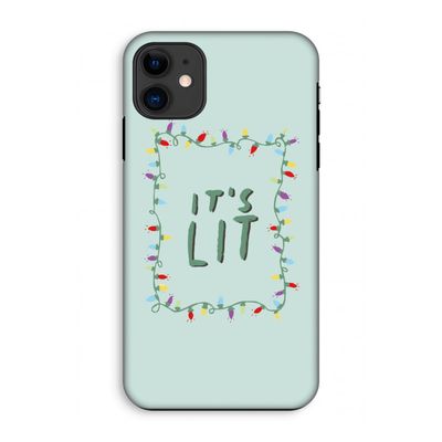 It's Lit: iPhone 11 Tough Case