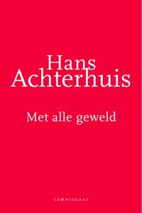 Met alle geweld (Paperback)