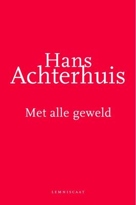 Met alle geweld (Paperback)